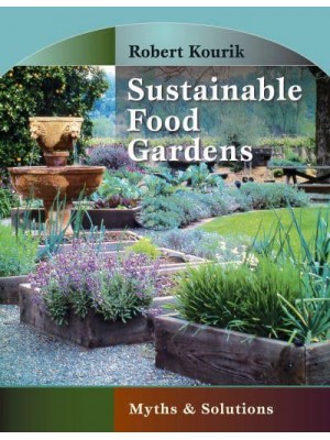 Sustainable Food Gardens Myths and Solutions