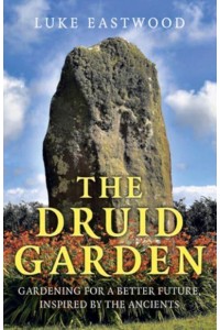 The Druid Garden