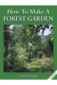 How to Make a Forest Garden