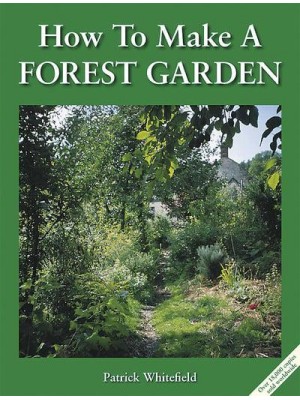 How to Make a Forest Garden