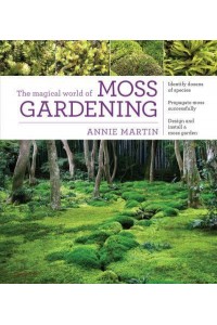 The Magical World of Moss Gardening