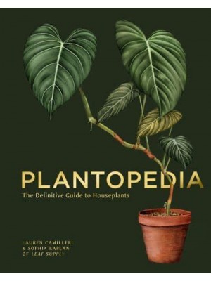 Plantopedia The Definitive Guide to House Plants