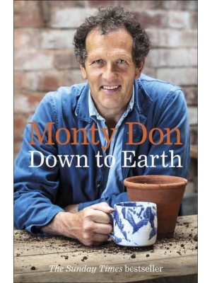 Down to Earth Gardening Wisdom