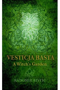 Vesticja Basta A Witch's Garden