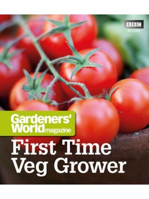 First Time Veg Grower - Gardeners' World Magazine