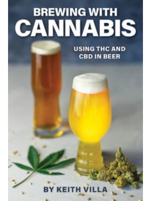Brewing With Cannabis Using THC and CBD in Beer