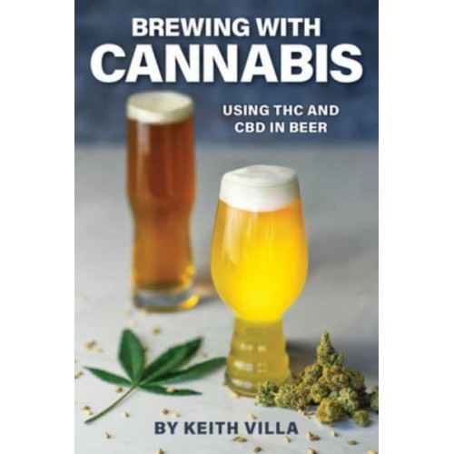 Brewing With Cannabis Using THC and CBD in Beer