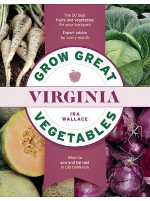 Grow Great Vegetables in Virginia - Grow Great Vegetables State-By-State
