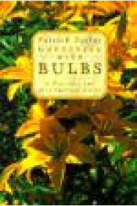 Gardening With Bulbs A Practical and Inspirational Guide