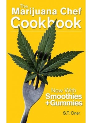 The Marijuana Chef Cookbook