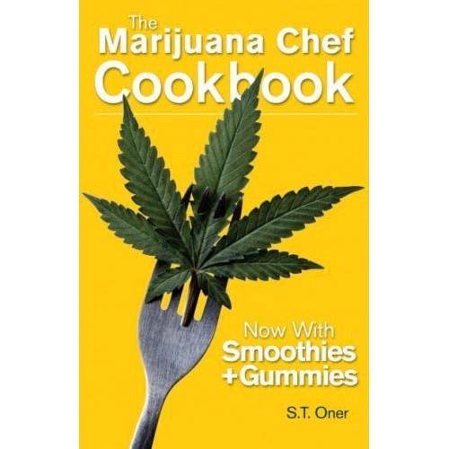 The Marijuana Chef Cookbook
