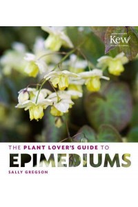 The Plant Lover's Guide to Epimediums