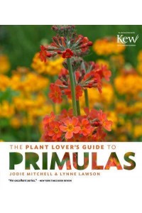 The Plant Lover's Guide to Primulas