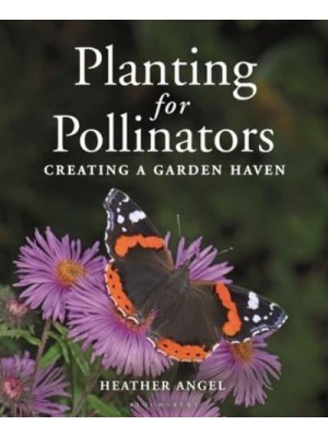 Planting for Pollinators Creating a Garden Haven