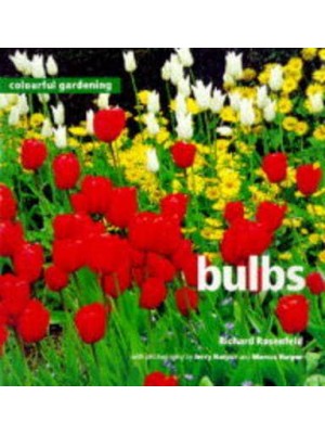 Bulbs - Colourful Gardening