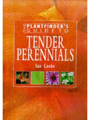 The Plantfinder's Guide to Tender Perennials
