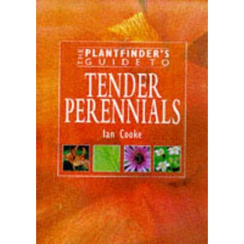 The Plantfinder's Guide to Tender Perennials