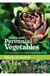 How to Grow Perennial Vegetables