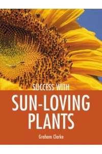 Success With Sun-Loving Plants