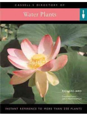 Water Gardens Everything You Need to Create a Garden - Cassell's Garden Directories