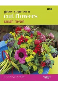 Grow Your Own Cut Flowers