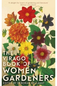 The Virago Book of Women Gardeners