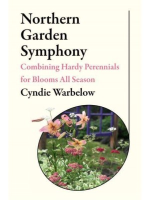 Northern Garden Symphony How to Design a Perennial Garden That Sings With Color All Season Long