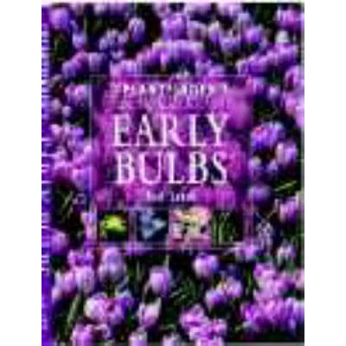 The Plantfinder's Guide to Early Bulbs