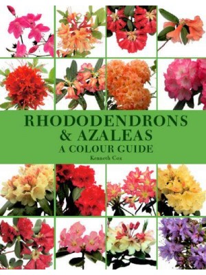 Rhododendrons & Azaleas A Colour Guide