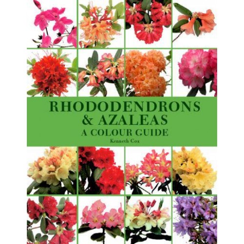 Rhododendrons & Azaleas A Colour Guide