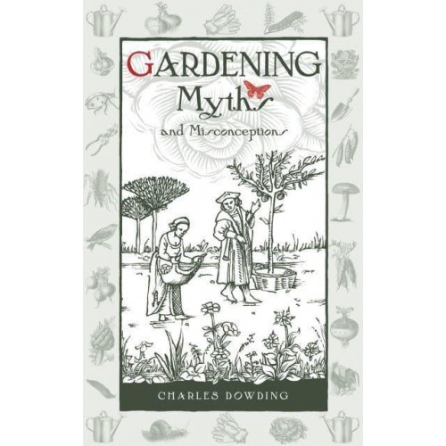 Gardening Myths and Misconceptions - Wise Words
