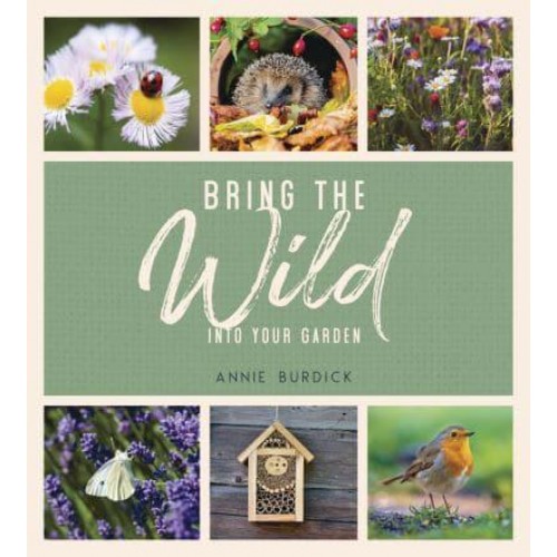 Bring the Wild Into Your Garden