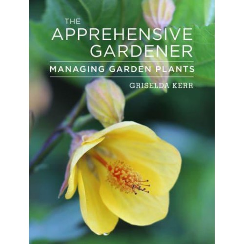 The Apprehensive Gardener Managing Garden Plants