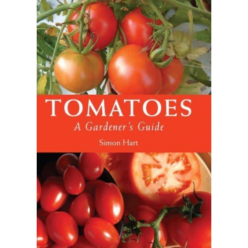 Tomatoes A Gardener's Guide