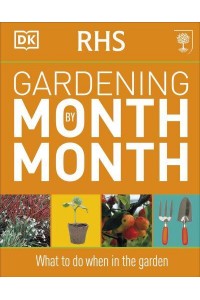 RHS Gardening Month by Month