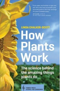 How Plants Work The Science Behind the Amazing Things Plants Do - Science for Gardeners