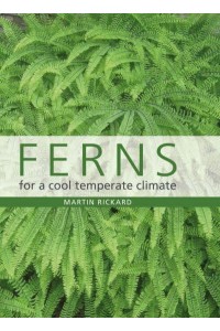 Ferns for a Cool Temperate Climate