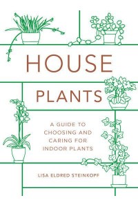 Houseplants (Mini) A Guide to Choosing and Caring for Indoor Plants