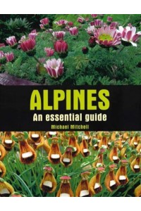 Alpines An Essential Guide