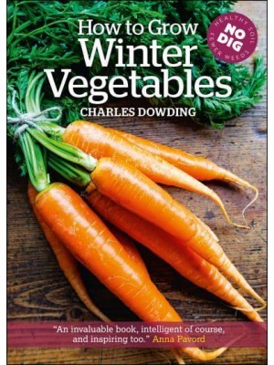 How to Grow Winter Vegetables