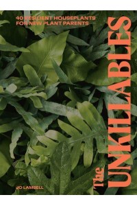 The Unkillables 40 Resilient House Plants for New Plant Parents