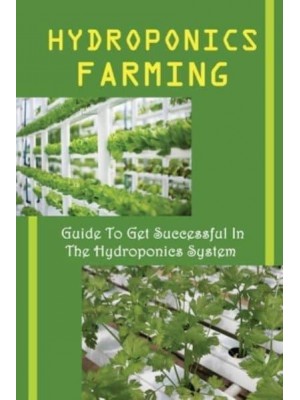 Hydroponics Farming Guide To Get Successful In The Hydroponics System: Lights Setup Of A Hydroponic