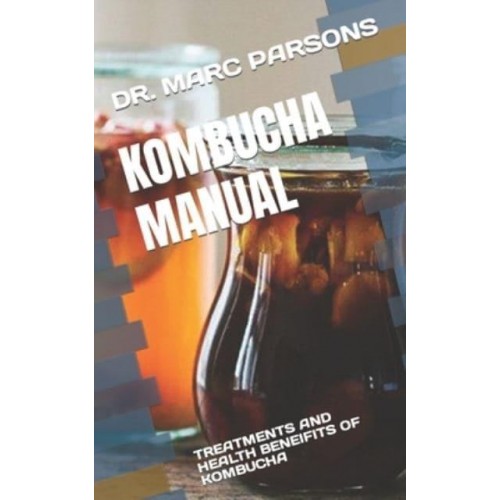Kombucha Manual Treatments and Health Beneifits of Kombucha