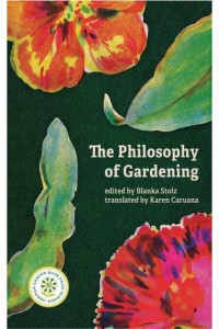 The Philosophy of Gardening Essays