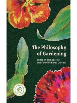 The Philosophy of Gardening Essays