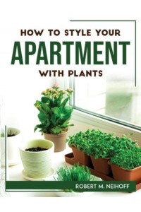 How to style your apartment with plants