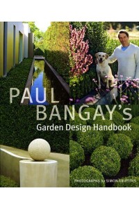 Paul Bangay's Garden Design Handbook