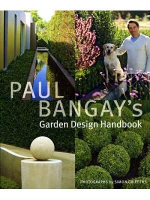Paul Bangay's Garden Design Handbook