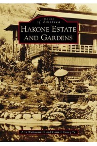 Hakone Estate and Gardens - Images of America