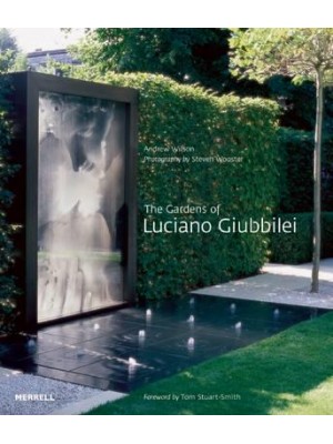 The Gardens of Luciano Giubbilei